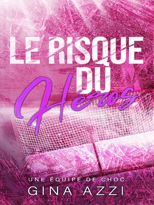 cover image of Le Risque du héros